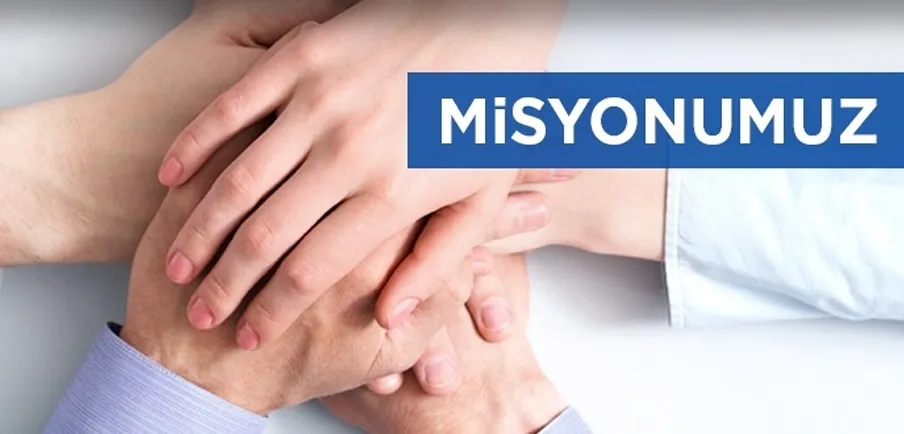 Misyonumuz